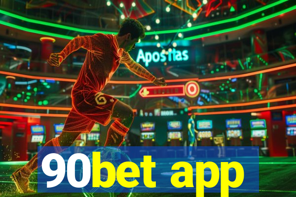 90bet app